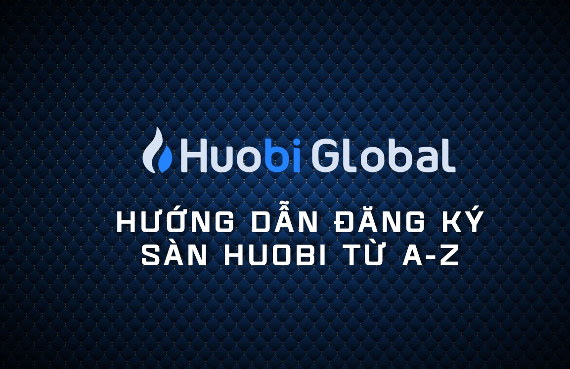 Hướng dẫn đăng ký tài khoản sàn Huobi 2024 Nhận 1500 USDT 1 Hướng dẫn đăng ký tài khoản sàn Huobi 2024 Nhận 1500 USDT