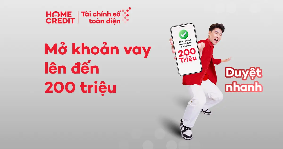 Vay tiền mặt Tiêu Dùng Home Credit - Đăng ký vay, duyệt luôn và ngay Vay tiền mặt Tiêu Dùng Home Credit - Đăng ký vay, duyệt luôn và ngay